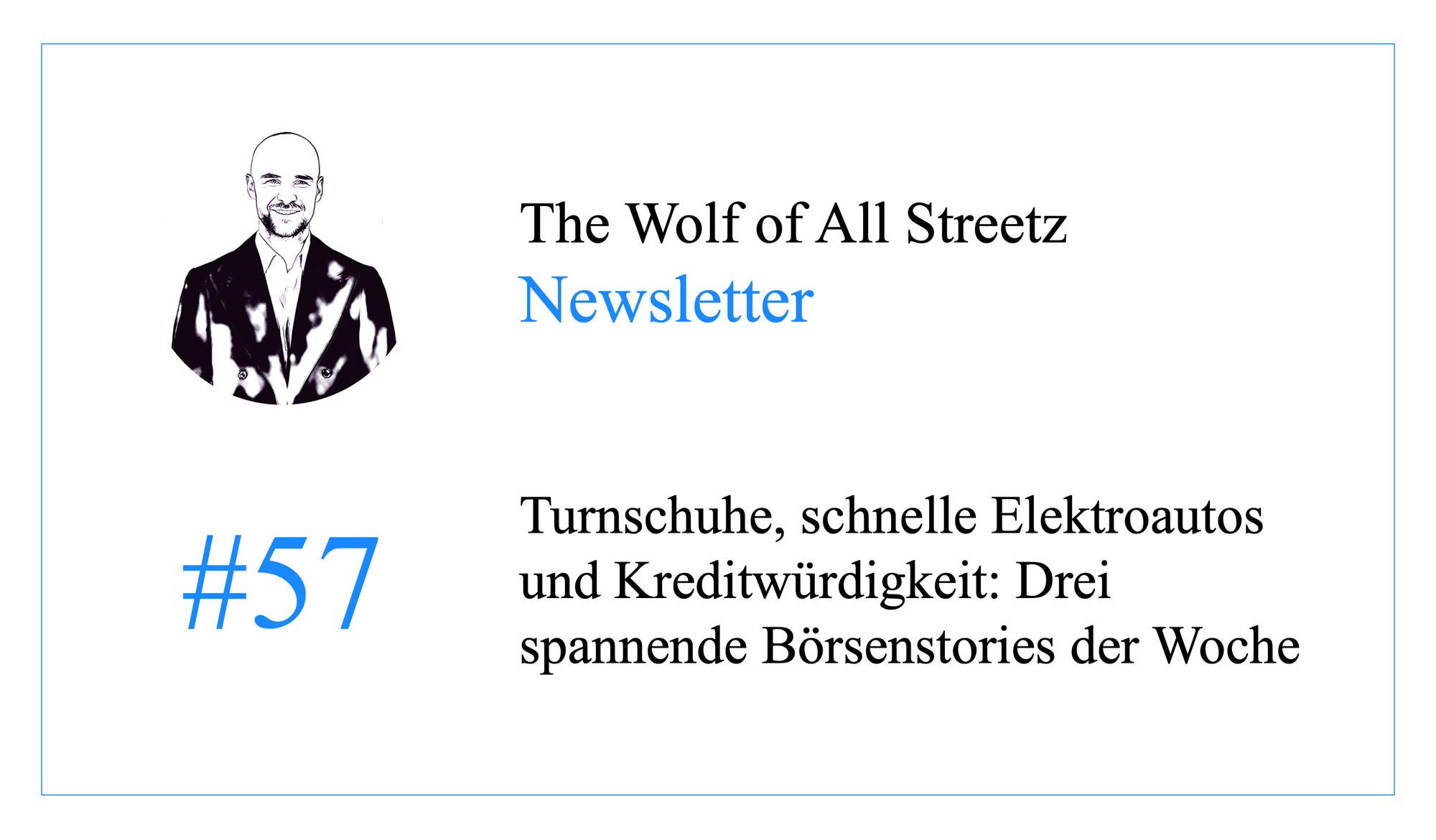 Newsletter #57 - Turnschuhe, schnelle Elektroautos und Kreditwürdigkeit: Drei spannende Börsenstories der Woche