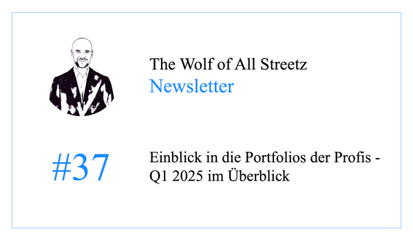 Newsletter #37 - Einblick in die Portfolios der Profis - Q1 2025 im Überblick